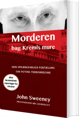 Morderen Bag Kremls Mure - John Sweeney - Bog
