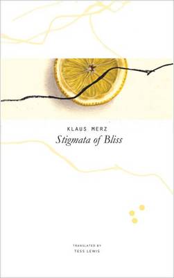 Stigmata of Bliss: Three Novellas - SB - The Swiss List (Hardback)