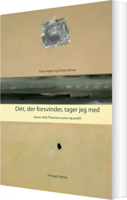 Dét, Der Forsvinder, Tager Jeg Med - Sune Auken - Bog