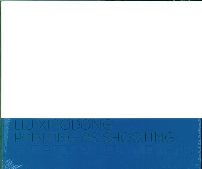 Liv Xiaodong, Painting As Shootin - Jens Faurschou - Bog