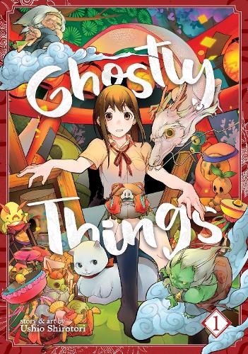 Ghostly Things Vol. 1 - Ghostly Things 1 (Paperback)