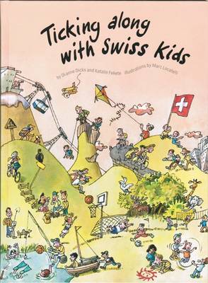Ticking Along with Swiss Kids (Hardback)