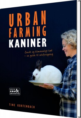 Urban Farming Med Kaniner - Tine Kortenbach - Bog