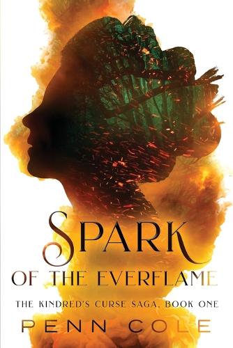 Spark of the Everflame - The Kindred's Curse Saga ONE (Paperback)