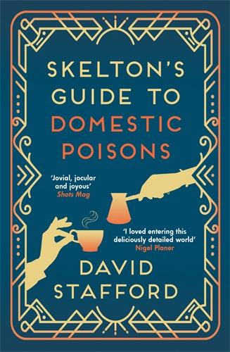 Skelton's Guide to Domestic Poisons - Skelton's Casebook (Paperback)