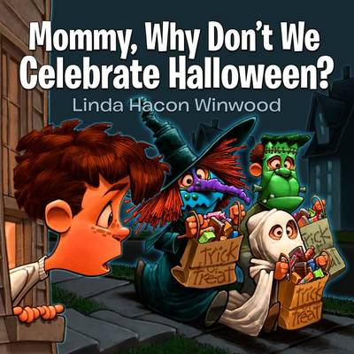 Mommy, Why Don't We Celebrate Halloween (Paperback)