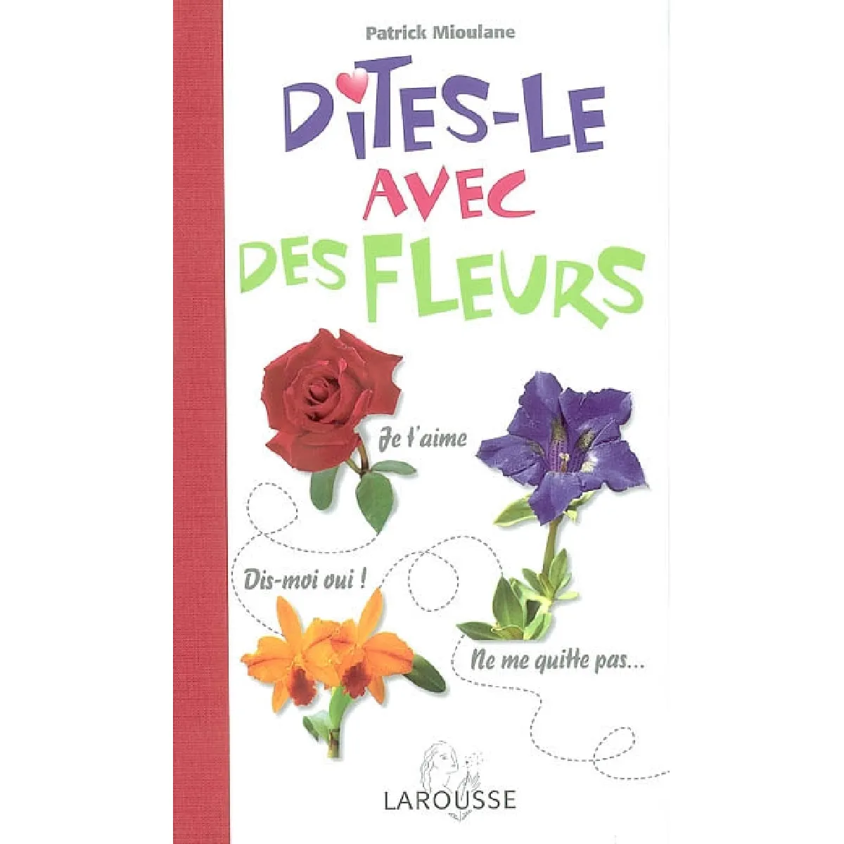 Dites-le avec des fleurs · Occasion