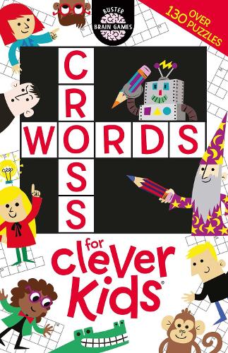 Crosswords for Clever Kids - Buster Brain Games (Paperback)