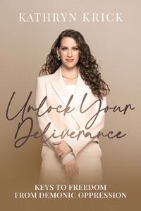 Unlock Your Deliverance
