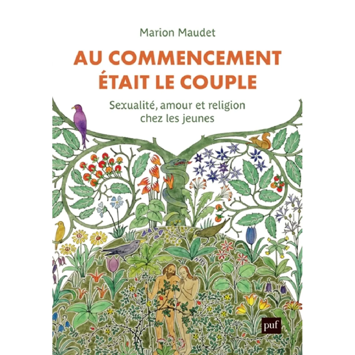 Au commencement était le couple : sexualité, amour et religion chez les jeunes · Occasion