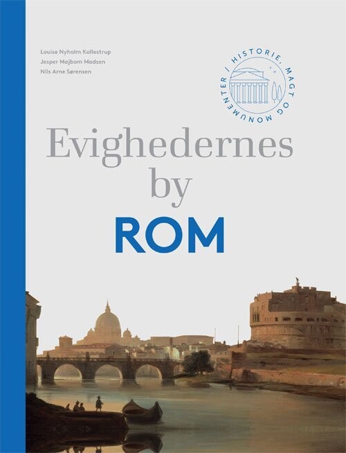 Evighedernes By Rom - Louise Nyholm Kallestrup - Bog