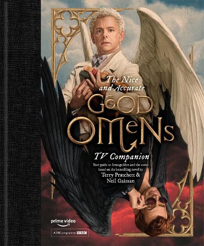The Nice and Accurate Good Omens TV Companion (Hardback)