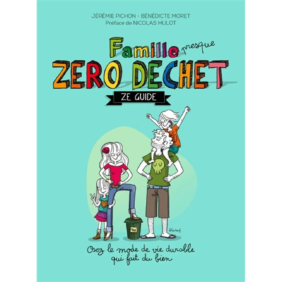 Famille presque zéro déchet : ze guide · Occasion
