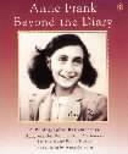 Anne Frank Beyond the Diary (Paperback)