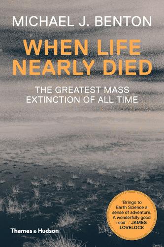 When Life Nearly Died: The Greatest Mass Extinction of All Time (Paperback)