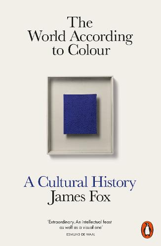 The World According to Colour: A Cultural History (Paperback)