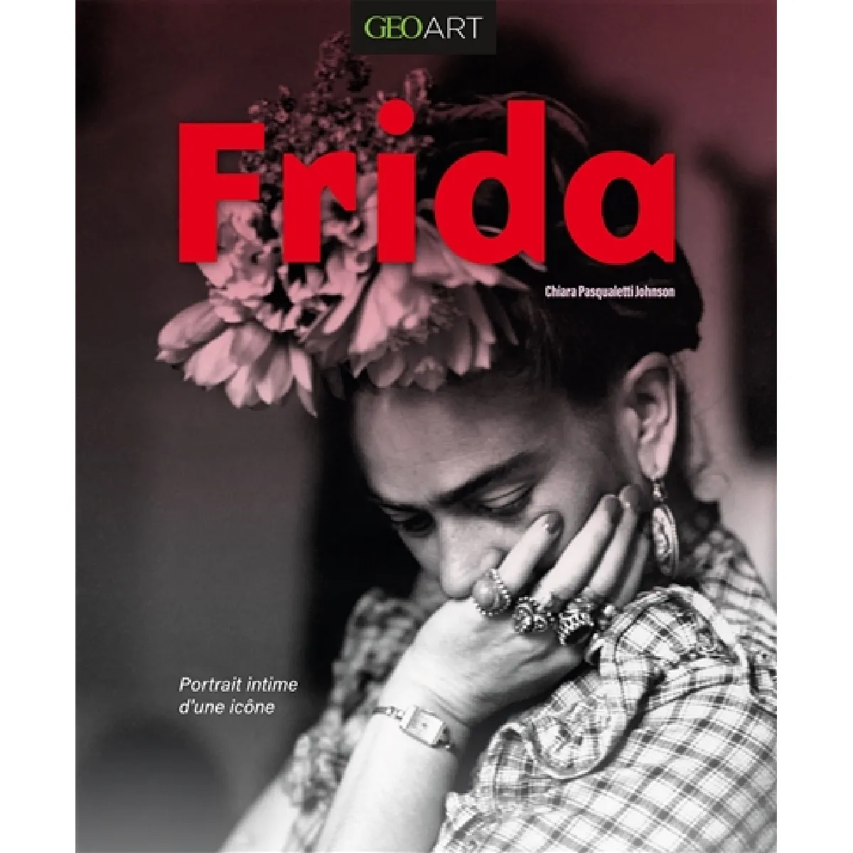 Frida : portrait intime d'une icône