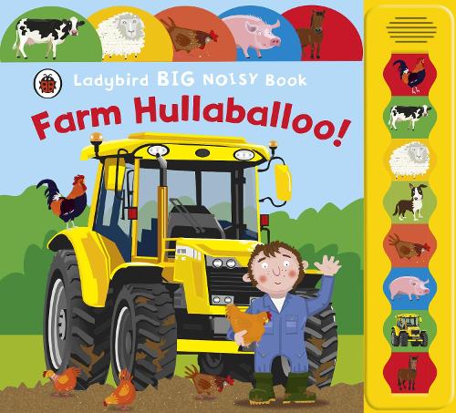 Farm Hullaballoo! Ladybird Big Noisy Book (Board book)