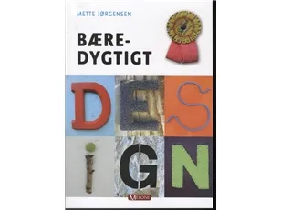 Bæredygtigt design | Mette Jørgensen