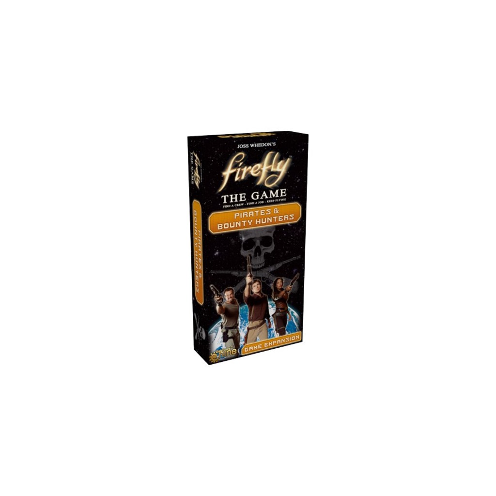 Firefly : The Game - Pirates & Bounty Hunters