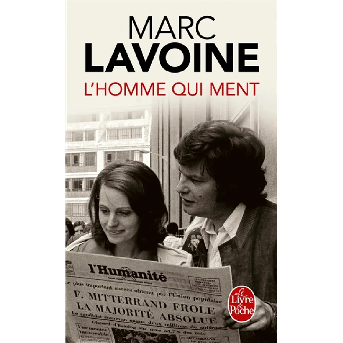 L'homme qui ment ou Le roman d'un enjoliveur : récit basé sur une histoire fausse · Occasion