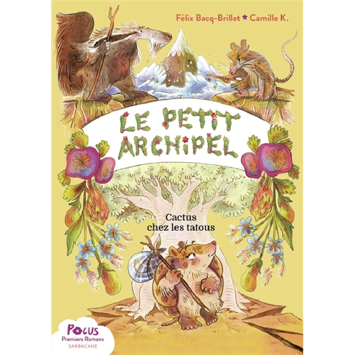 Le petit archipel. Vol. 2. Cactus chez les tatous