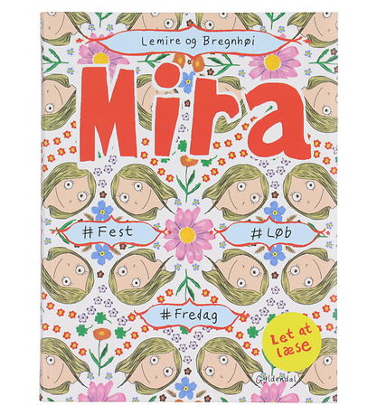 Forlaget Gyldendal Bog - Mira - #Fest #L?b #Fredag - Dansk