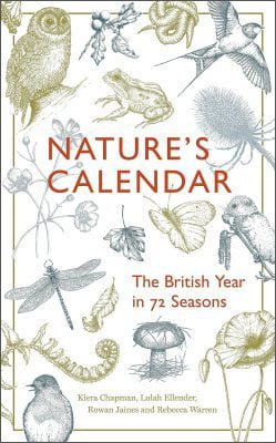 Nature's Calendar: The British Year in 72 Seasons (Hardback)