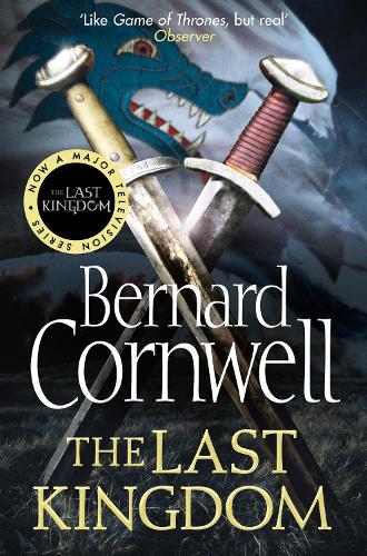 The Last Kingdom - The Last Kingdom Series Book 1 (Paperback)