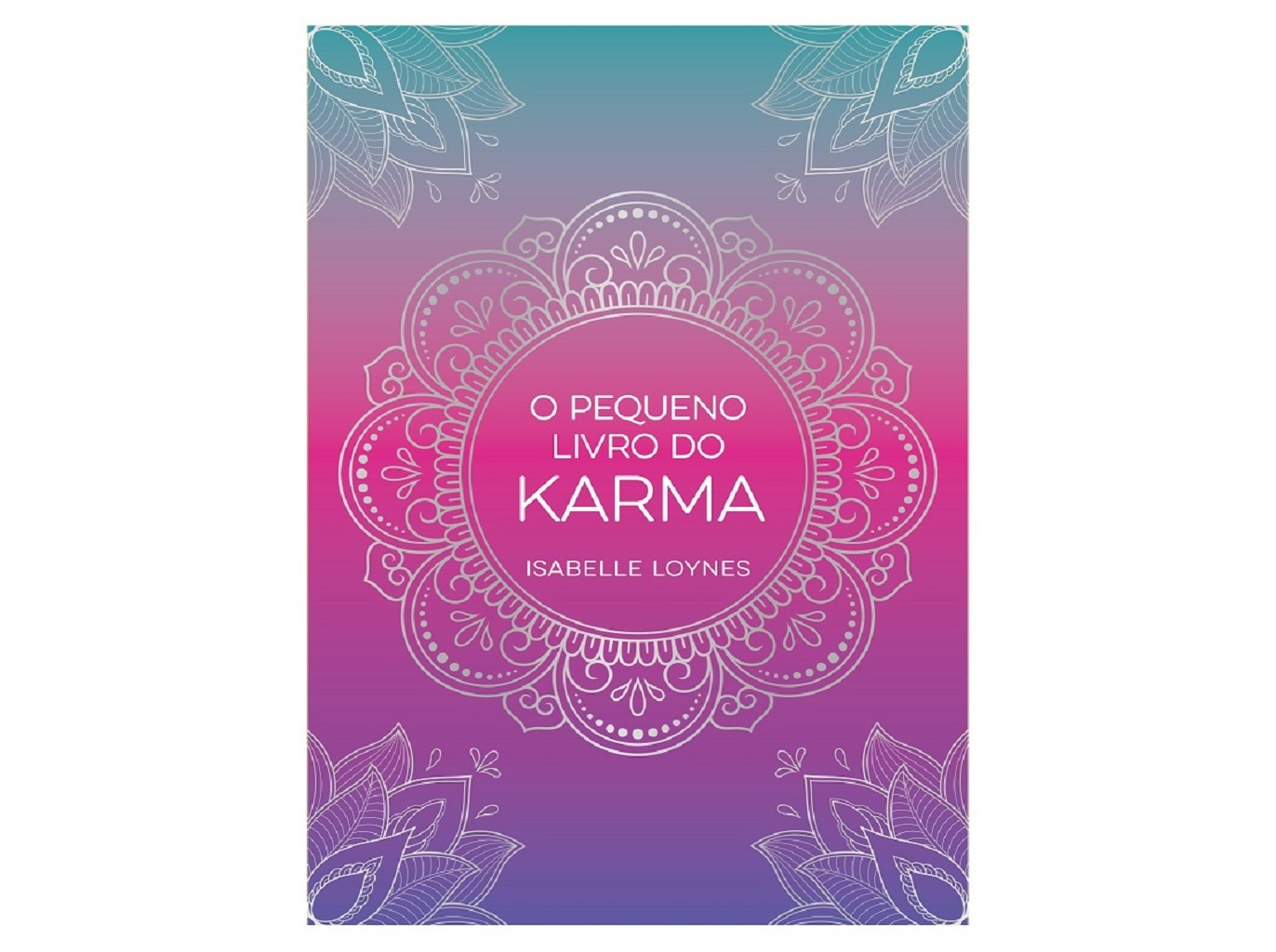 LIVRO O PEQUENO LIVRO DO KARMA DE ISABELLE LOYNES