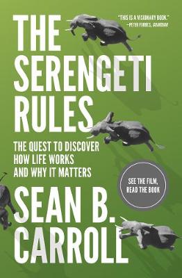 The Serengeti Rules: The Quest to Discover How Life Works and Why It Matters - With a new Q&A with the author (Paperback)