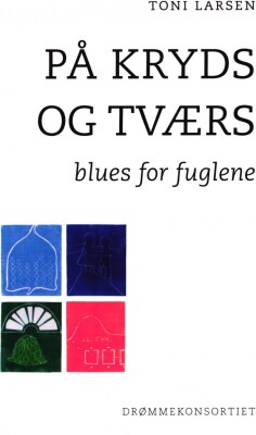 På Kryds Og Tværs - Toni Larsen - Bog