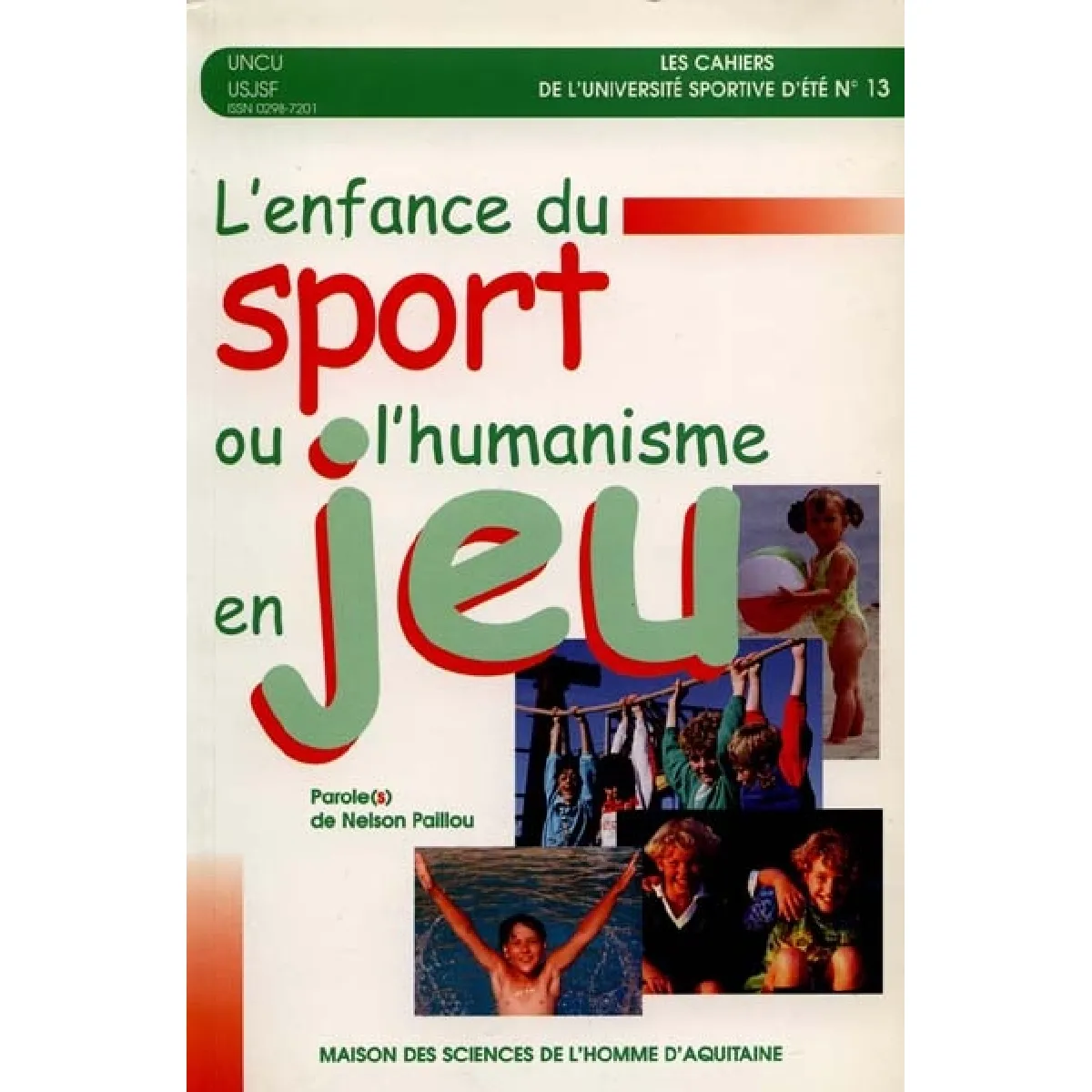L'enfance du sport ou L'humanisme en jeu : parole de Nelson Paillou · Occasion