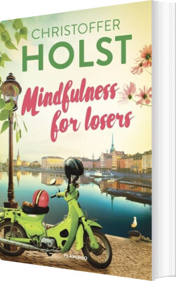 Mindfulness For Losers - Christoffer Holst - Bog