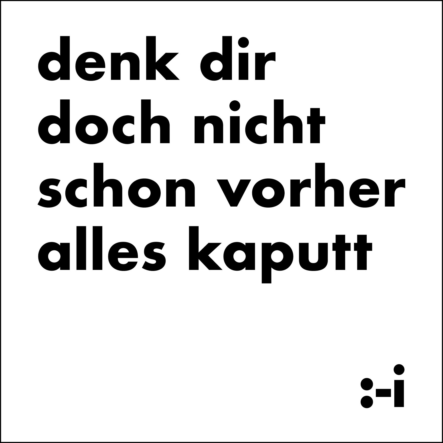 Postkarte 'Denk dir doch nicht schon vorher...' günstig bestellen