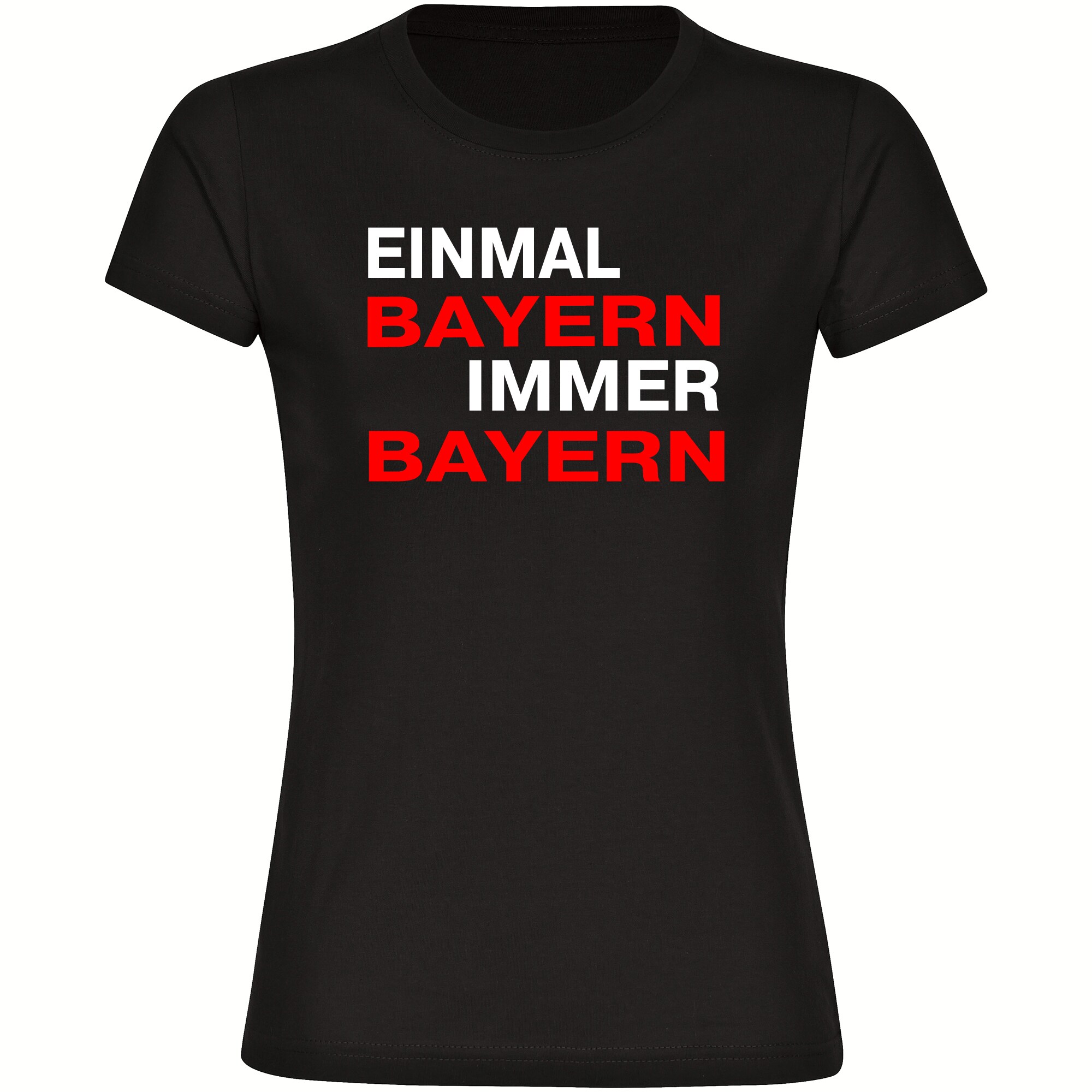 multifanshop® Damen T-Shirt - Bayern - Einmal Immer - Druck rot