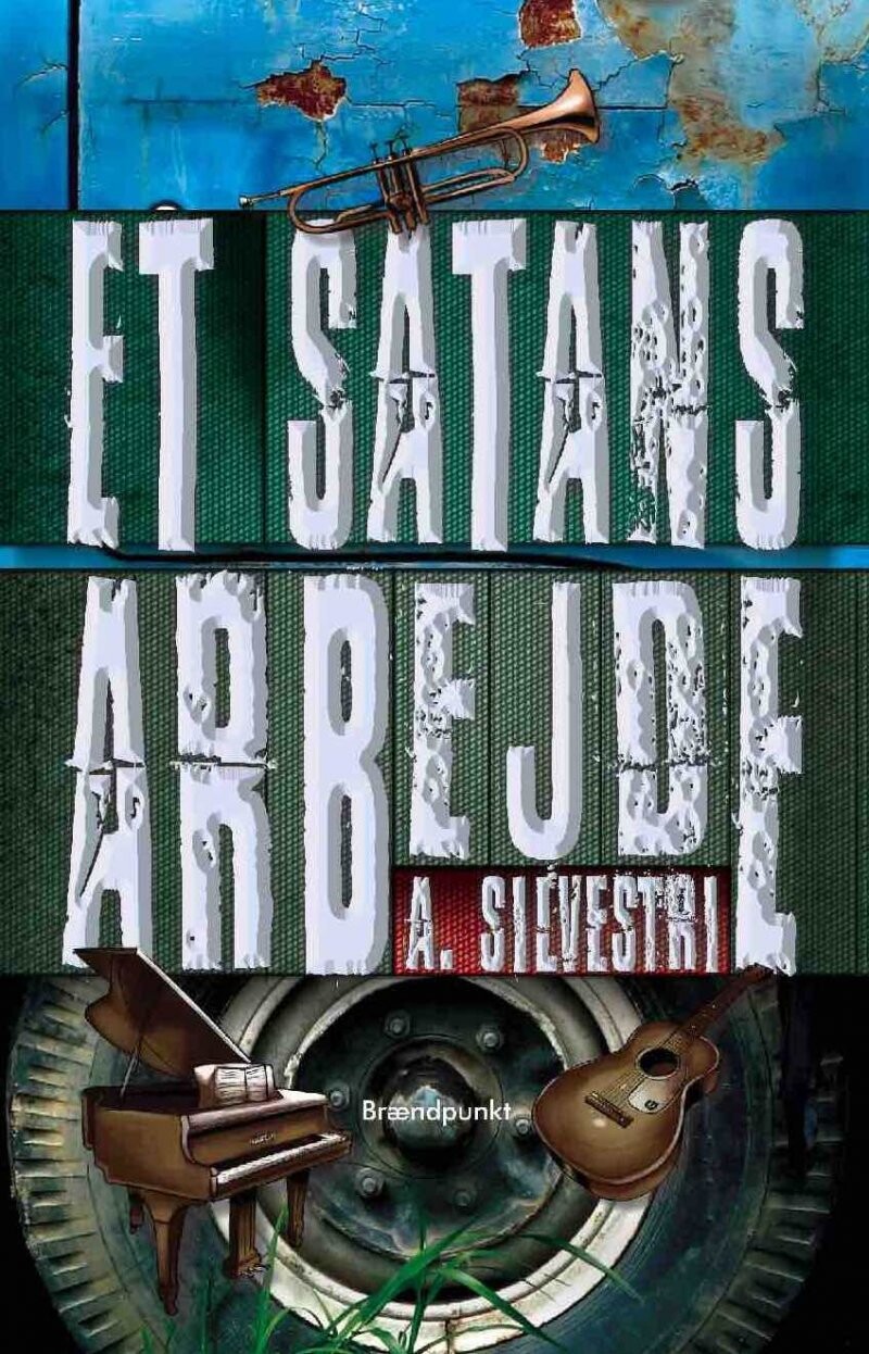 Et Satans Arbejde - A. Silvestri - Bog