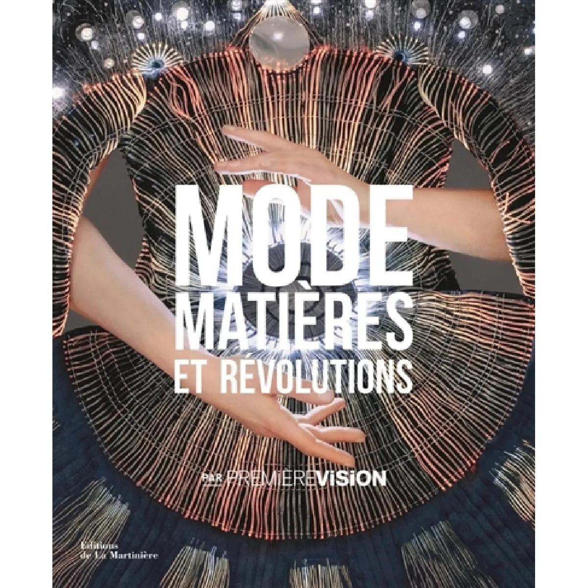 Mode, matières et révolutions : par Première vision · Occasion