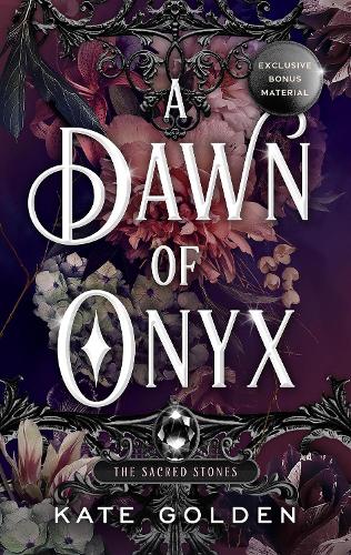 A Dawn of Onyx: The Sacred Stones Book 1 - Sacred Stones (Paperback)