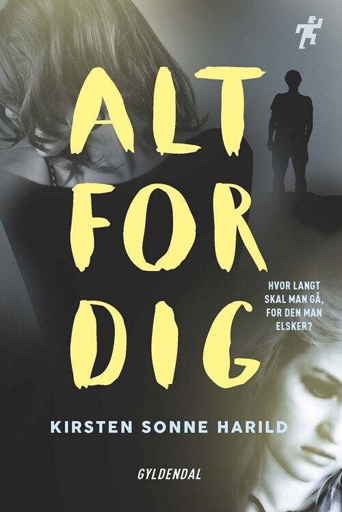 Alt For Dig - Kirsten Sonne Harild - Bog