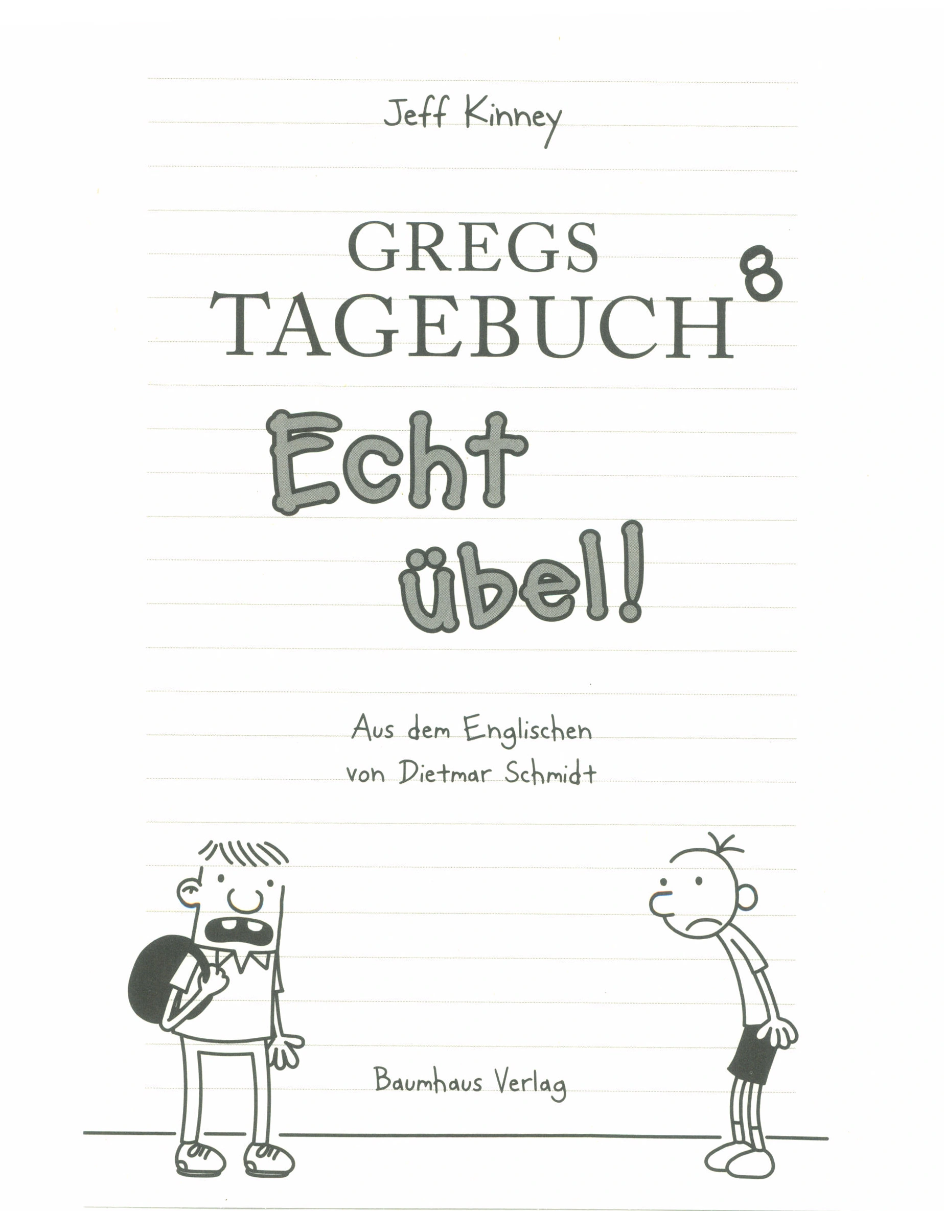 Gregs Tagebuch Band 8: Echt übel!
