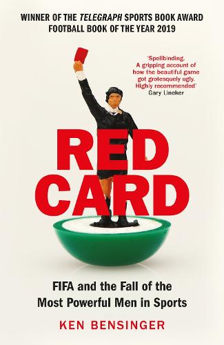 Red Card: FIFA and the Fall of the Most Powerful Men in Sports (Paperback)