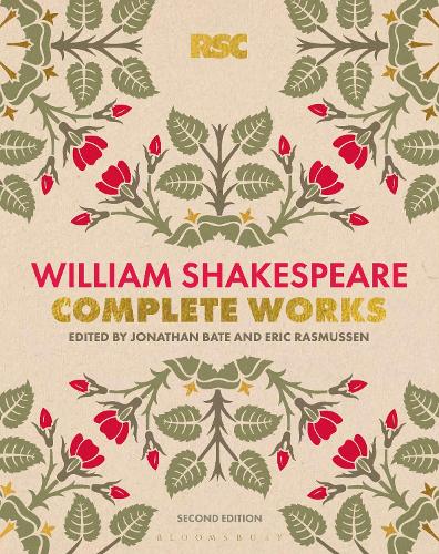 The RSC Shakespeare: The Complete Works - The RSC Shakespeare (Hardback)