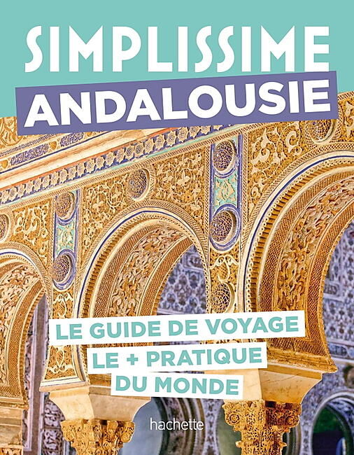 HACHETTE - SIMPLISSIME ANDALOUSIE