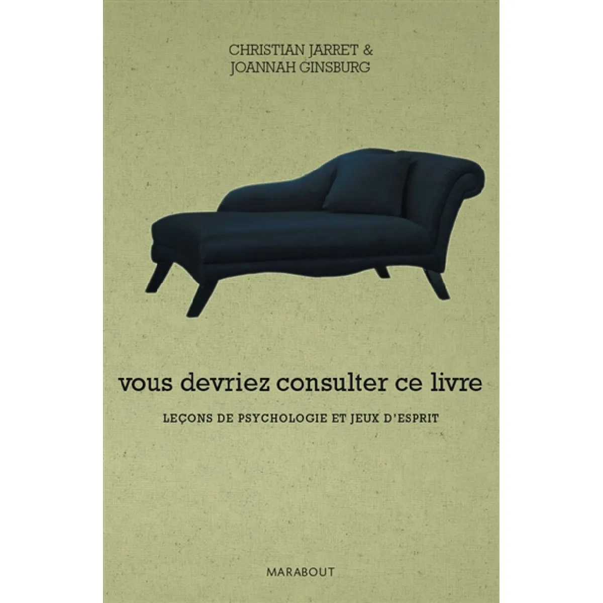 Vous devriez consulter ce livre : leçons de psychologie et jeux d'esprit · Occasion