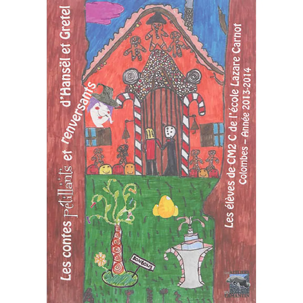 Les contes pétillants et renversants d'Hansël et Gretel · Occasion