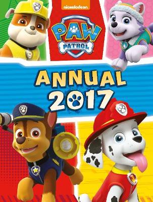 Nickelodeon PAW Patrol Annual 2017 (Hardback)