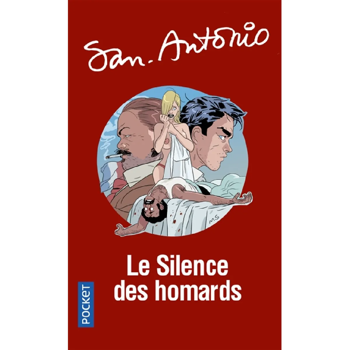 San-Antonio. Vol. 151. Le silence des homards : roman hyperbolique · Occasion