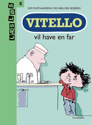 Vitello Vil Have En Far - Kim Fupz Aakeson - Bog
