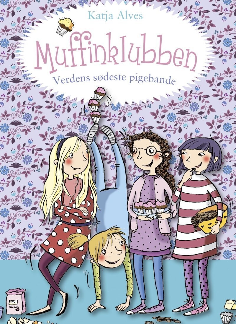 Muffinklubben - Verdens Sødeste Pigebande - Katja Alves - Bog